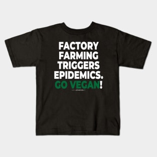 vegan to prevent pandemics like coronavirus / covid-19 (104) Kids T-Shirt